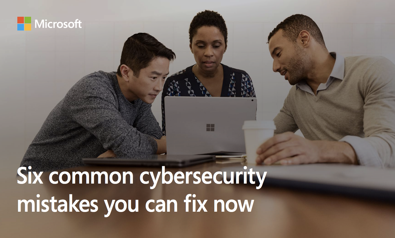 Six Common Cybersecurity Mistakes You Can Fix Now image Article Image