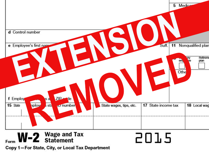 IRS Removes Automatic Extension for Filing Forms W-2