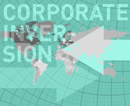Corporate Inversions: What They Are and Why Do They Matter