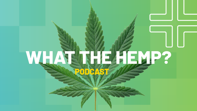 what the hemp podcast