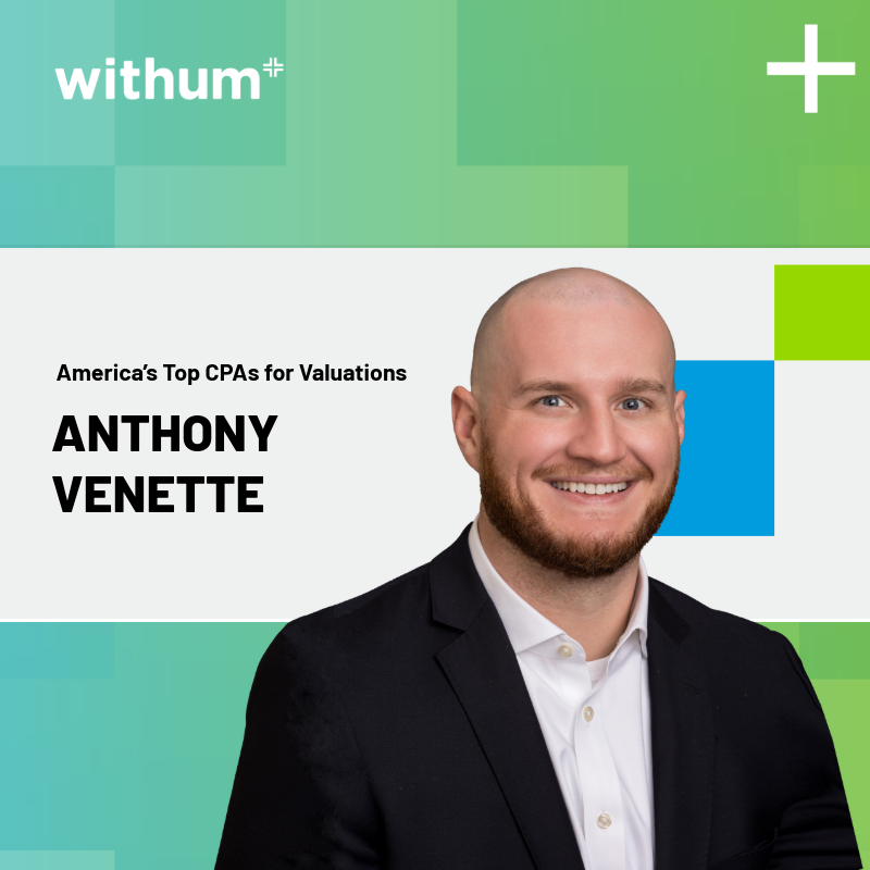Anthony Venette, CPA/ABV, a male smiling in a black suit with a withum green branded background.