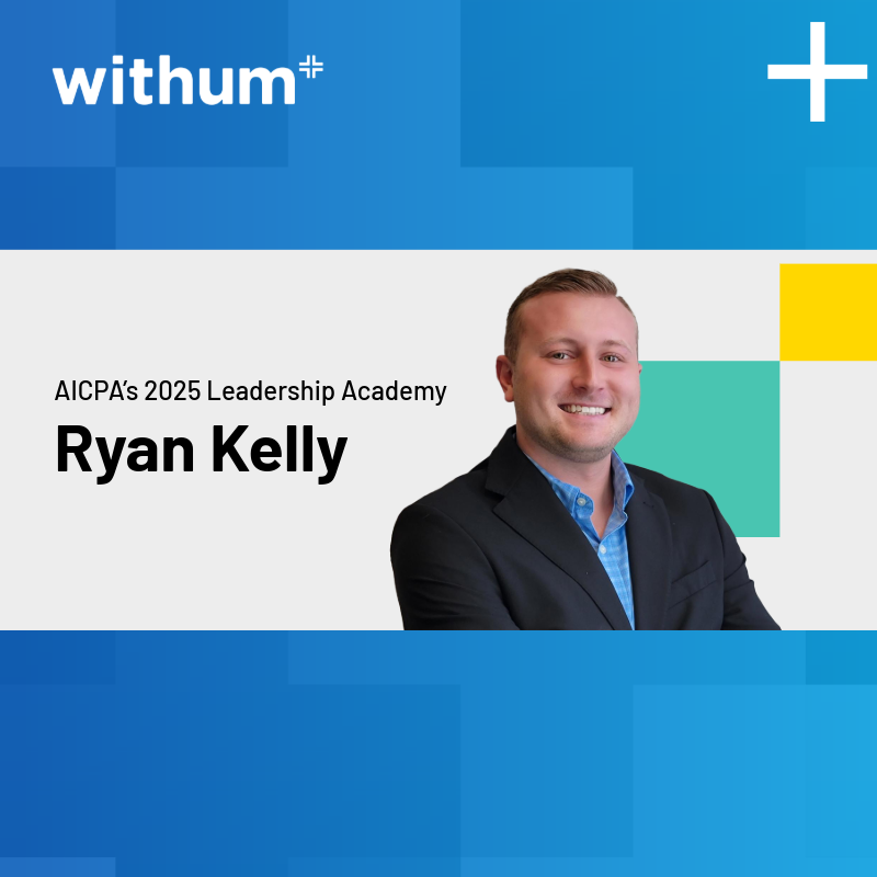 Withum’s Ryan Kelly Selected to Attend AICPA’s 2025 Leadership Academy